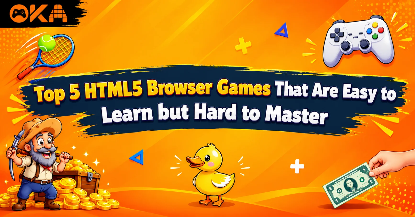 Top 5 HTML5 Browser Games That Are Easy to Learn but Hard to Master